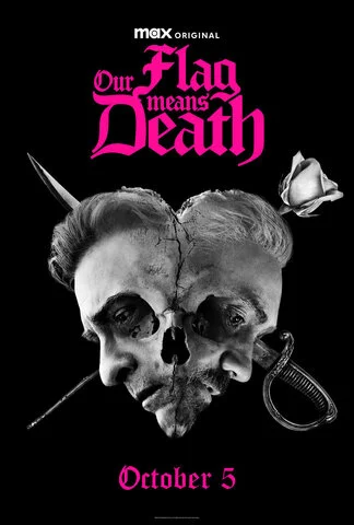 Наш флаг означает Смерть - постер сериала